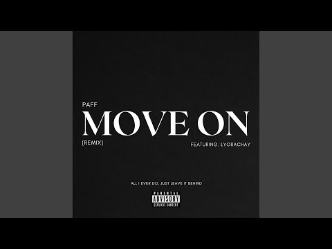 Move on (feat. LyoraChay) (Remix)