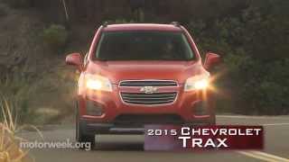 MotorWeek | First Look: 2015 Chevrolet Trax