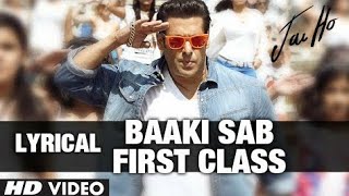 ^JAY HO^ song Baaki Sab First Class Hai (FULL lyrics and