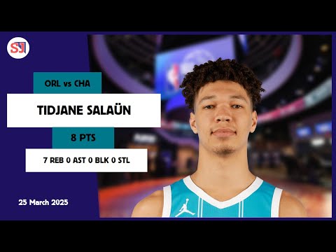 TIDJANE SALAÜN 8 PTS vs ORL 25 Mar 24-25 CHA Highlights