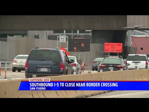 Southbound I-5 To Close Near Border Crossing