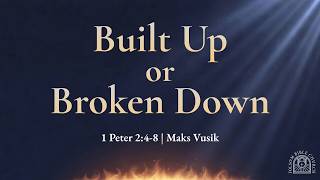 Built Up or Broken Down | Maks Vusik