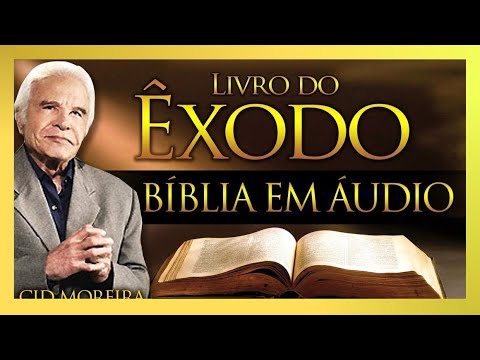 A Bíblia Narrada por Cid Moreira  ÊXODO 1 ao 40 Completo