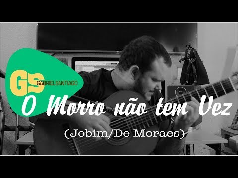 O MORRO NÃO TEM VEZ (Jobim/De Moraes) - Arr. Gabriel Santiago