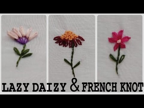 How to make flowers with LAZY DAIZY and FRENCH KNOT 🌸🌹
