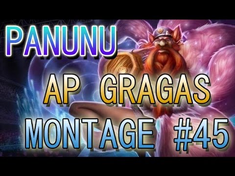 Panunu | AP Master Gragas Montage 45