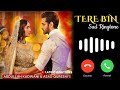 Tere Bin Sad Flute Ringtone Yumna Zaidi Wahaj Ali HARPALGEO Latest Ringtones Download Link ️
