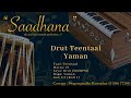 Teentaal Drut Lehra Yaman 260bpm Live Harmonium 108 Cycles Saadhana