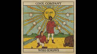 Cool Company - Who Knows video
