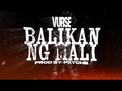Vurse - Balikan Ng Mali (Official Lyric Video)