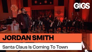 Jordan Smith - Santa Claus Is Coming To Town (Live At Diadan Studios In Burbank, California/2016)