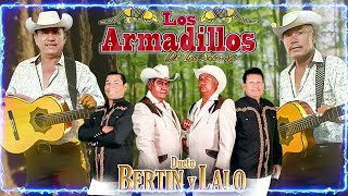 Los Armadillos De La Sierra Mix Exitos Guitarrazos - Corridos Y Rancheras - Dueto  Bertin y  Lalo