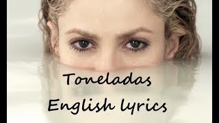 Shakira- Toneladas [English lyrics]