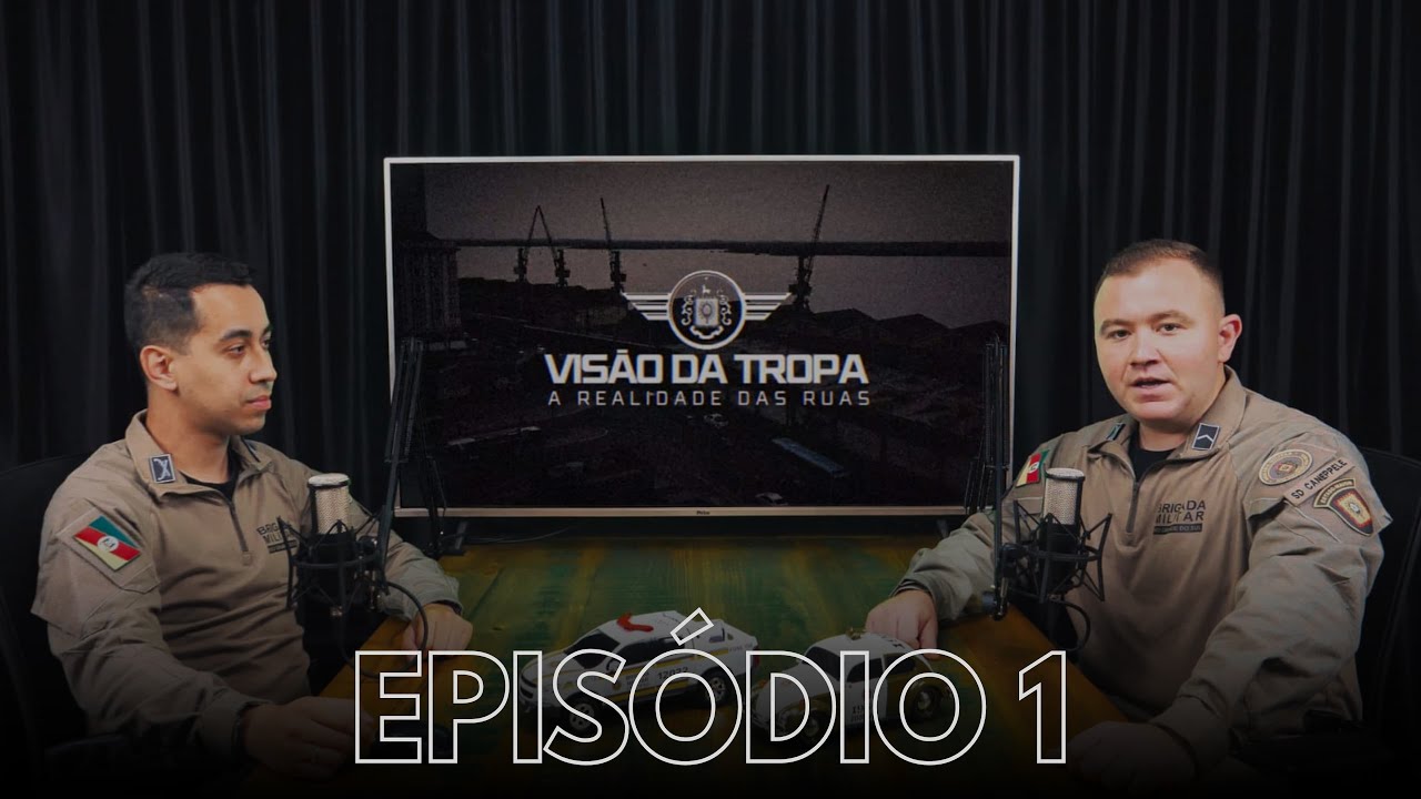 VISÃO DA TROPA - EP1