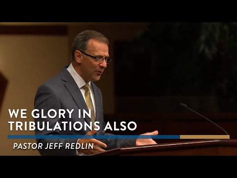 We Glory in Tribulations Also | SUN AM 5.22.22
