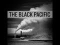 The Black Pacific - The Black Pacific [FULL ALBUM ...