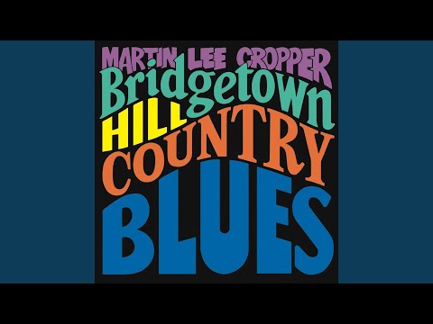 Bridgetown Hill Country Blues