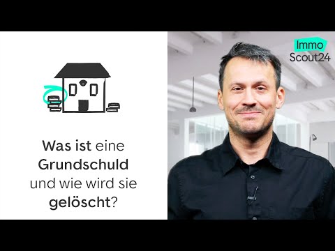 Grundschuld → Was ist das? → Wie und wann löschen lassen?