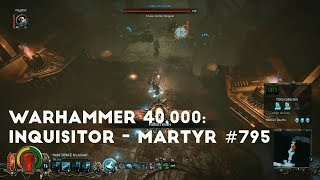 The Desperate Crusade | Let's Play Warhammer 40,000: Inquisitor - Martyr #795