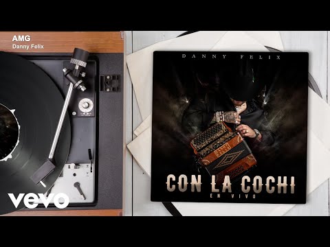 Danny Felix - AMG (Audio/En Vivo)