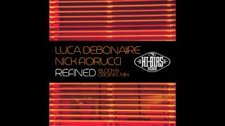 Nick Fiorucci & Luca Debonaire - Refined