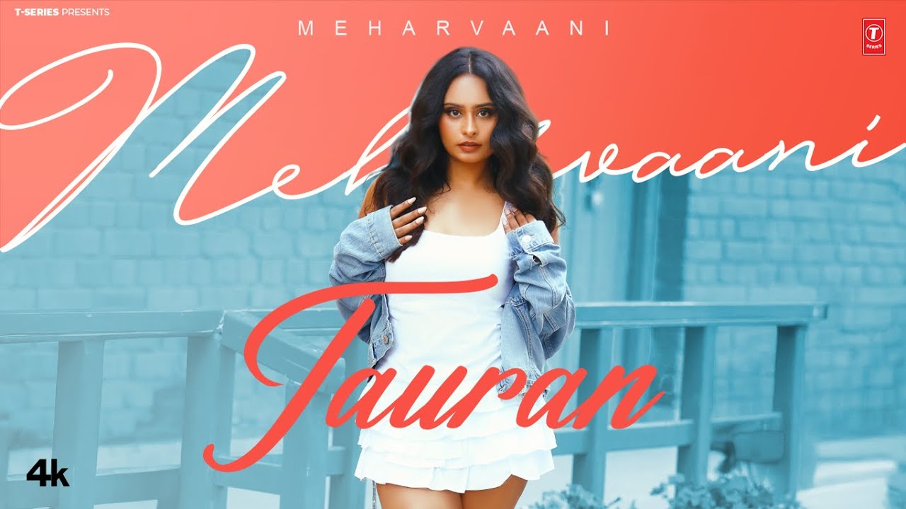 Tauran Lyrics | Mehar Vaani