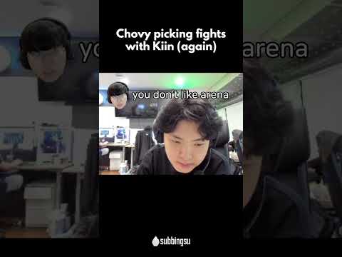 Chovy picking fights with Kiin (again)