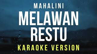 Download lagu Melawan Restu - Mahalini (Karaoke) mp3