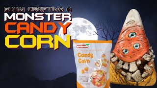 Foam Crafting a Monster Candy Corn