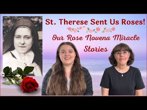 Heavenly Roses! Our Favorite St. Therese Miracle Stories