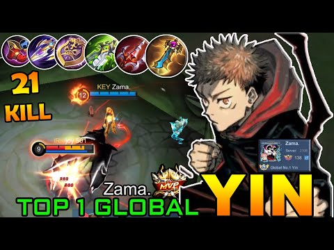 21 Kills !! Aggressive Yin🔥 Real Super Carry Game! -Top 1 Global Yin By Zama. | MOBILE LEGEND.