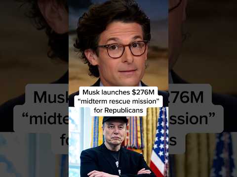 Musk launches $276M 'midterm rescue mission' for Republicans
