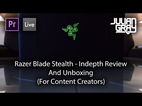 Razer Blade Stealth - Indepth Review And Unboxing (For Content Creators)