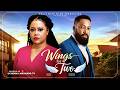 WINGS FOR TWO NADIA BUARI FREDERICK LEONARD CHUCKS CHYKE Latest 2026 Nigerian Movies