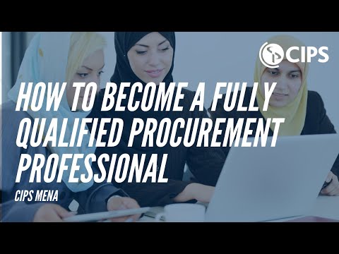 CIPS MENA - "How to become a fully qualified procurement professional"