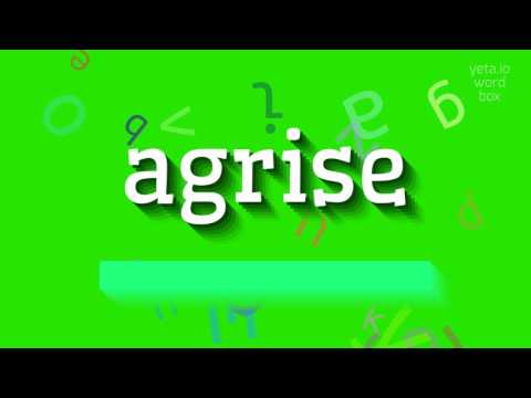 AGRISE - How to pronounce it?