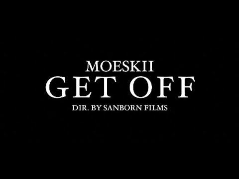 Moeskii - Get Off (Live Mic Video)