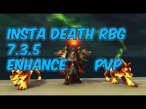INSTA DEATH (RBG) - 7.3.5 Enhancement Shaman - WoW Legion