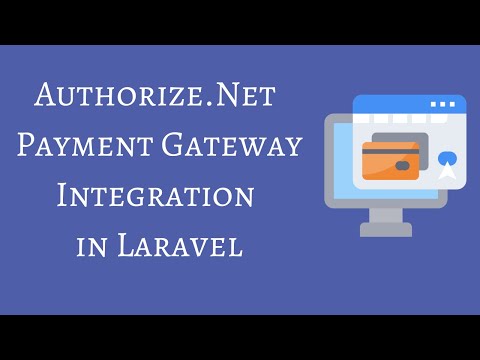 Authorize Net Payment Gateway Integration in Laravel