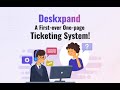 Deskxpand - A First-ever One-page Ticketing System!