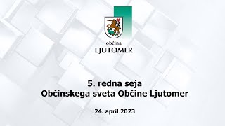 5. redna seja Občinskega sveta Občine Ljutomer