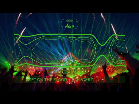 TWISTERZ-Get On The Floor (Original Mix)