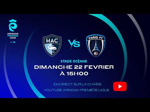 J16 I Havre AC vs Paris FC en replay I ARKEMA Première Ligue 2025-2026