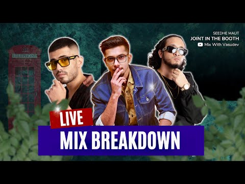 Seedhe Maut - Joint In The Booth (Live Mix Breakdown)