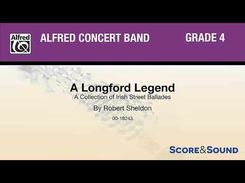 A Longford Legend, by Robert Sheldon – Score & Sound