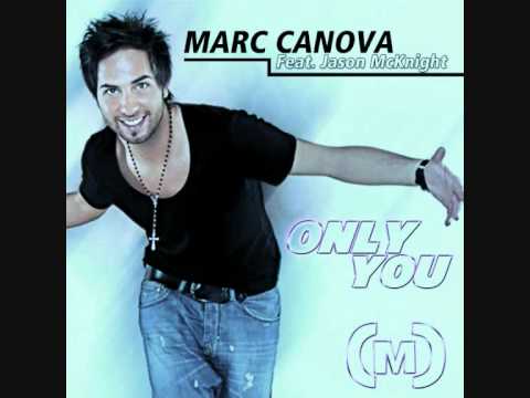 Marc CANOVA - Feat. Jason Mcknight - Only You (MARKEE REMIX)