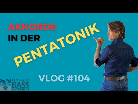 11. DIE AKKORDE DER PENTATONIK - VLOG #104