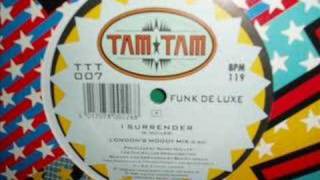 Funk De Luxe I Surrender (London's Moody Mix)