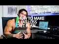 How to make a fat loss diet plan