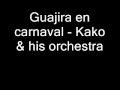 Guajira en carnaval - Kako & his orchestra